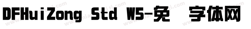 DFHuiZong Std W5字体转换